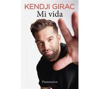 Kendji Girac – Mi vida – Témoignage – Flammarion – Broché