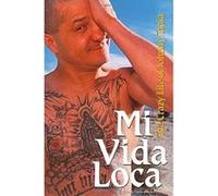 Mi Vida Loca Bettina Gilois, Johnny Tapia (Auteur)