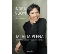 Mi Vida Plena: Trabajo, Familia Y Nuestro Futuro / My Life In Full: Work, Family, And Our Future