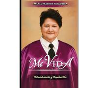 MI VIDA: Sobrevivencia, Superación