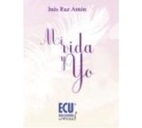 Mi Vida Y Yo - Ruz Antón, Inés Ruz Antón, Inés (Auteur)