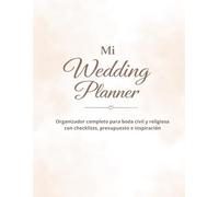 Mi Wedding Planner: Organizador premium completo para boda civil y religiosa con checklists, presupuesto e inspiración