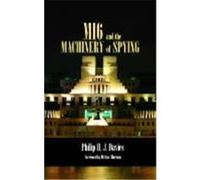 Mi6 and the Machinery of Spying: Structure and Process in Britain's Secret Intelligence Davies, Philip H. J. (Auteur)
