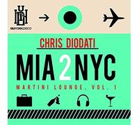 Mia 2 Nyc - Martini Lounge, Vol. 1