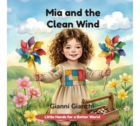 Mia and the Clean Wind: A Story About Air and Our Planet