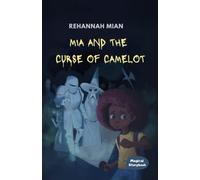 Mia and the Curse of Camelot