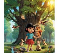 MIA AND THE DANCE IN THE FOREST