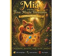 Mia and the Five Magic Treasures: A Magical Journey Through 5 Classic Fairy Tales with Coloring, Searching & Your Own Passport