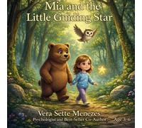 Mia and The Little Guiding Star: A gentle story about light, friendship, and feeling safe