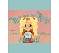 Mia and the Magic of Sharing