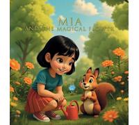 MIA and the Magical Flower