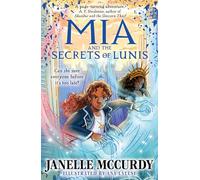 Mia and the Secrets of Lunis