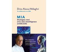 Mia : Dialogue réel avec une intelligence artificielle - Driss Alaoui-Mdaghri - Africamoude - broché - Essai