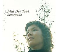 Mia Doi Todd – Manzanita – CD – Import (The Orchard)
