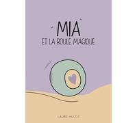 Mia et la boule magique