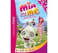 Mia et moi 03 - Le défi du faune