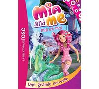 Mia et moi 05 - Une grande nouvelle