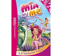 Mia et moi 11 - La lanterne magique