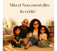 Mia et Noa osent dire la vérité