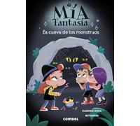Mía Fantasía. La cueva de los monstruos