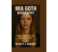 Mia Goth Biography: What Exactly Is She Made Of? The Real Woman Behind the Obsession, the Characters, the Cult Following - Revealed