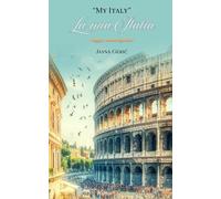 Mia Italia - My Italy: Viaggio autobiografico
