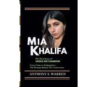 Mia Khalifa: The Real Story Of Sarah Joe Chamoun From Fame To Redemption - The Woman Behind The Controversy