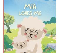 Mia Loves Me: Little Acts of Love