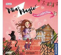 Julie Bender Folge 03: Mia Magie und der Liebestrank (CD)