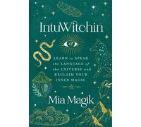 Mia Magik IntuWitchin (Poche)