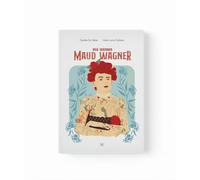 Mia mamma Maud Wagner. Ediz. illustrata