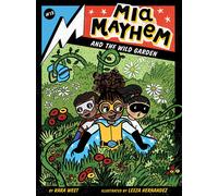 Mia Mayhem And The Wild Garden