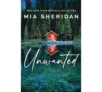 Mia Sheridan Unwanted (Poche) Men and Monsters