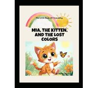 Mia, the Kitten, and the Lost Colors