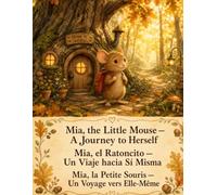 Mia the Little Mouse - A Journey to Herself (children's book)