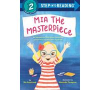 Mia the Masterpiece An Empowering Story About Inclusivity and Growing Up with Down Syndrome - Mia Armstrong - Random House Books for Young Readers - ebook (ePub) - Livre