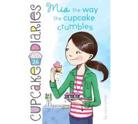 Mia the Way the Cupcake Crumbles by Coco Simon Coco Simon (Auteur)