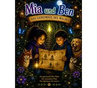 Mia und Ben - Das Geheimnis des Waldes