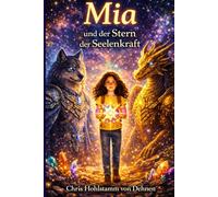 Mia und der Stern der Seelenkraft - Band 10