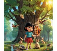 Mia und der Tanz im Wald