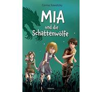 Mia Und Die Schattenwölfe