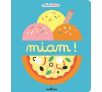 Miam ! - Caroline Dall'Ava - Nathan - cartonné - Album éveil dès la naissance