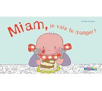 Miam, je vais te manger