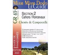 Miam Miam Dodo - Chemin de Compostelle - GR65 - Section 2 de Cahors à Roncevaux (Édition 2023)