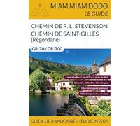 Miam-Miam Dodo Chemin de Stevenson et Chemin de Saint-Gilles (La Régordane) Edition 2025