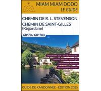 Miam-Miam Dodo Chemin de Stevenson et Chemin de Saint-Gilles (La Régordane) Edition 2025