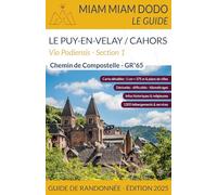 Miam Miam Dodo GR65 Section 1 Edition 2025 (Le Puy-en-Velay à Cahors)