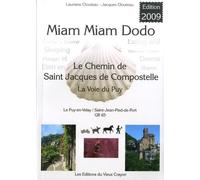 Miam-miam-dodo Le chemin de Saint Jacques de Compostelle: La Voie du Puy