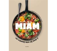 Miam On mange quoi ce soir ? - Margot Masson - Hachette Pratique - broché - Guide