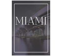 Miami: A Decorative Book For Coffee Tables, End Tables, Bookshelves And Interior Design Styling: Stack America City Books To Add Decor To Any Room. Faded Skyline Effect Cover: Ideal For Your Own Home